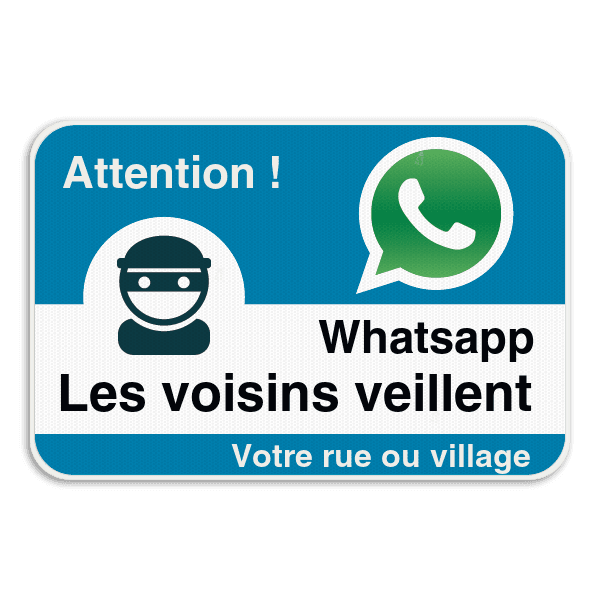 Panneau WhatsApp - Les voisins veillent - Bleu