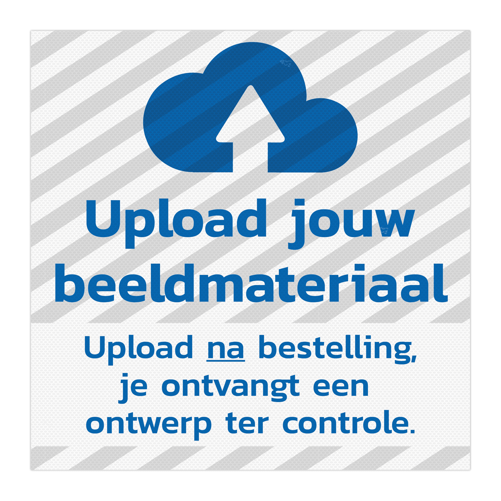 Informatiebord vlak 1:1 reflecterend met je eigen opdruk