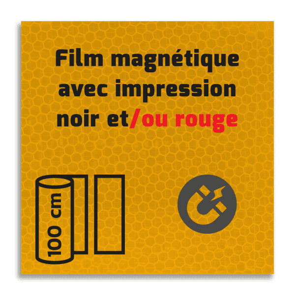 Classe 3 - Film magnétique réfléchissant jaune fluo avec impression noir/rouge personnalisée