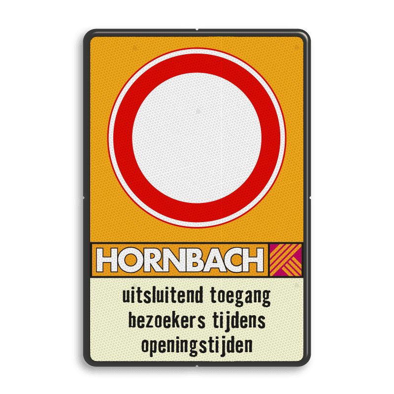 Informatiebord uitsluitend toegang bezoekers - Hornbach