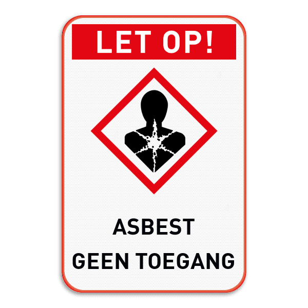 Veiligheidsbord Asbest - Geen toegang