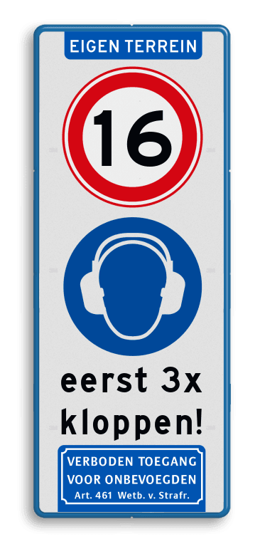 Verkeersbord EIGEN TERREIN met tekst kloppen, gehoorbescherming en leeftijd