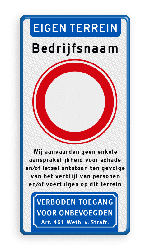 Verkeersbord voor EIGEN TERREIN met naam en toegang verboden