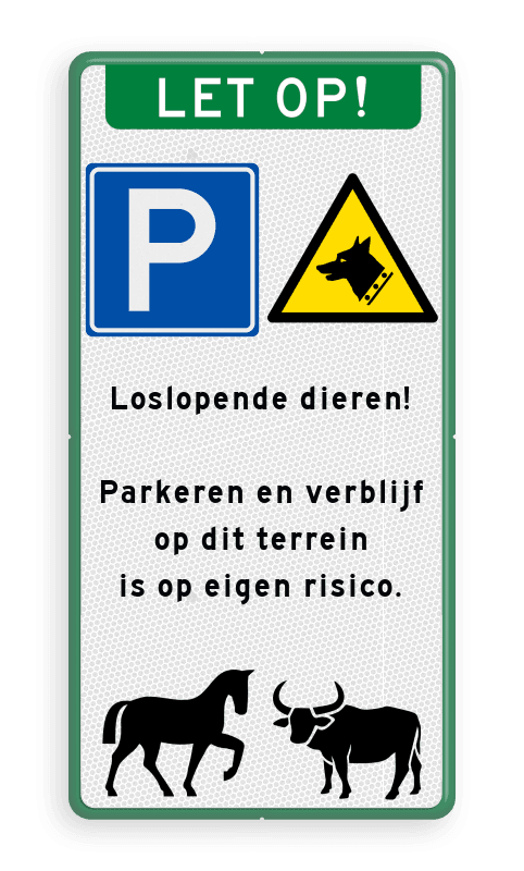 Waarschuwingsbord parkeren op eigen risico - loslopende dieren