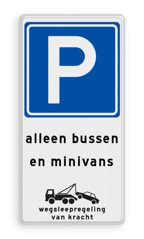 Parkeerbord voor bussen en minivans en wegsleepregeling