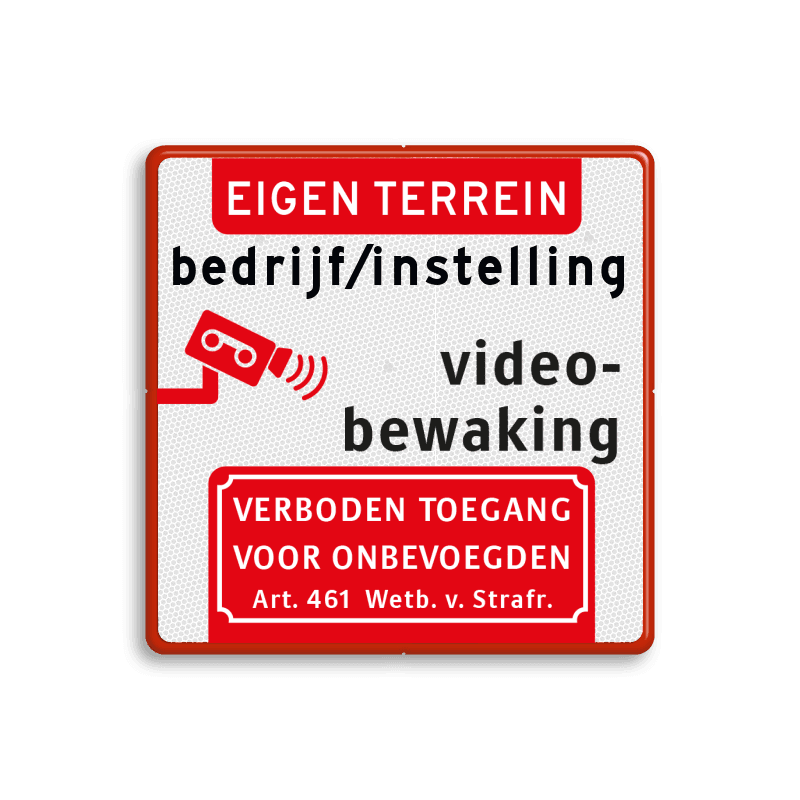 Informatiebord met bedrijfsnaam en picto videobewaking en Art.461