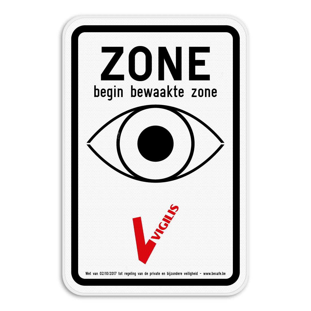 VIGILIS bord - Begin bewaakte zone - bewaking België