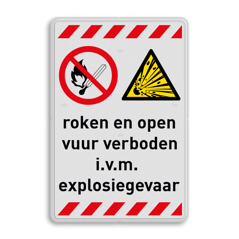 Waarschuwingsbord roken en open vuur verboden en explosiegevaar - reflecterend
