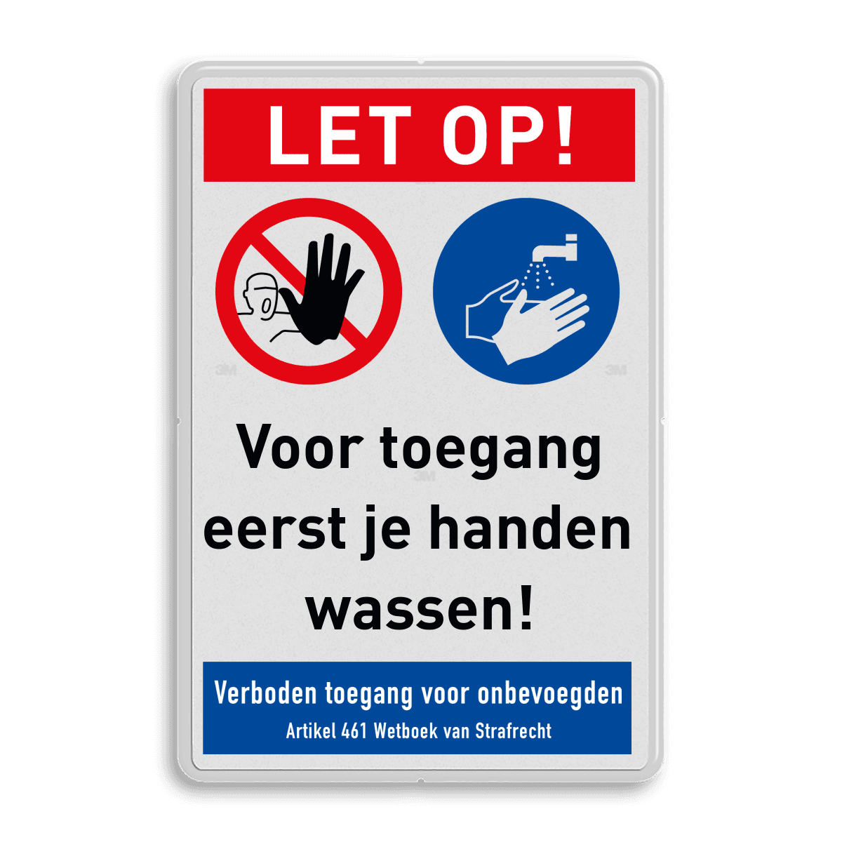 Veiligheidsbord - LET OP! Voor toegang eerst handen wassen