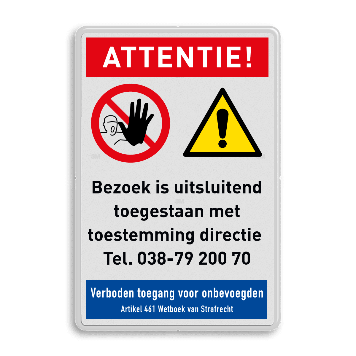 Veiligheidsbord bezoekers uitsluitend toegestaan met toestemming - reflecterend