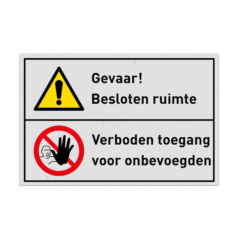 Veiligheidsbord waarschuwing besloten ruimte, verboden toegang voor onbevoegden