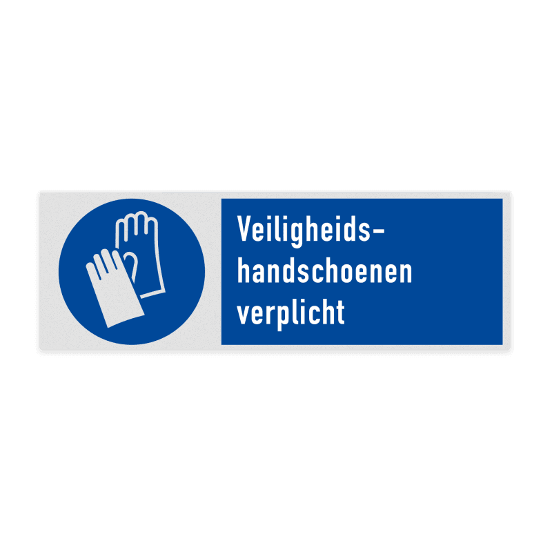 Veiligheidsbord met pictogram en tekst Veiligheidshandschoenen verplicht