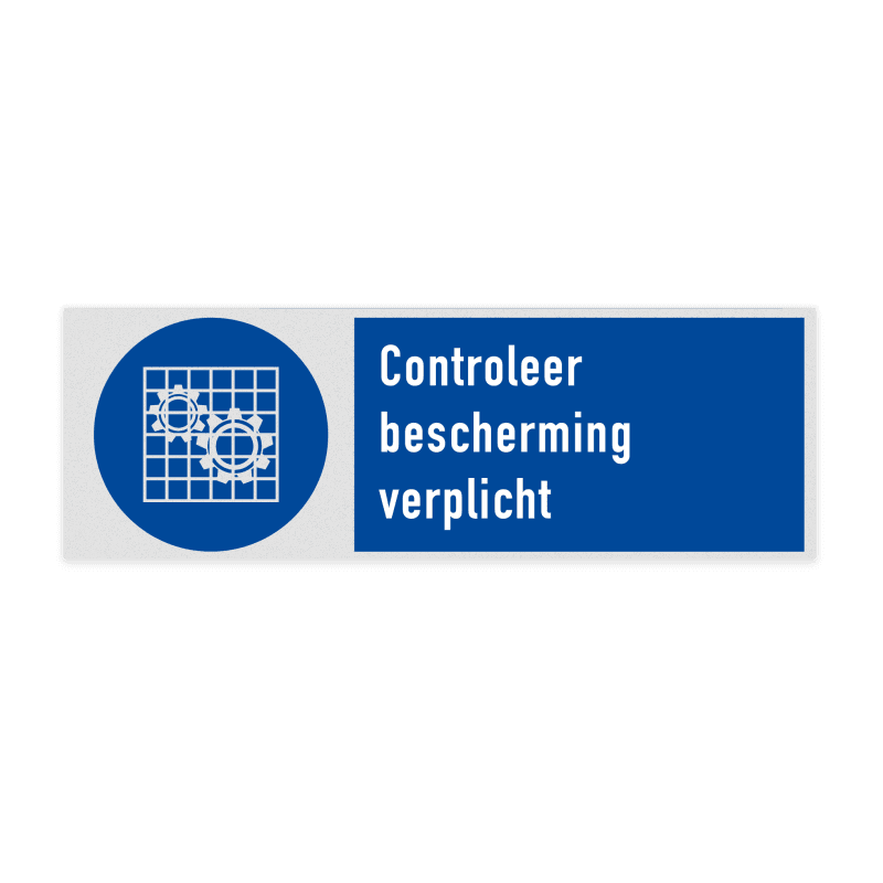 Veiligheidsbord met pictogram en tekst Controleer bescherming verplicht