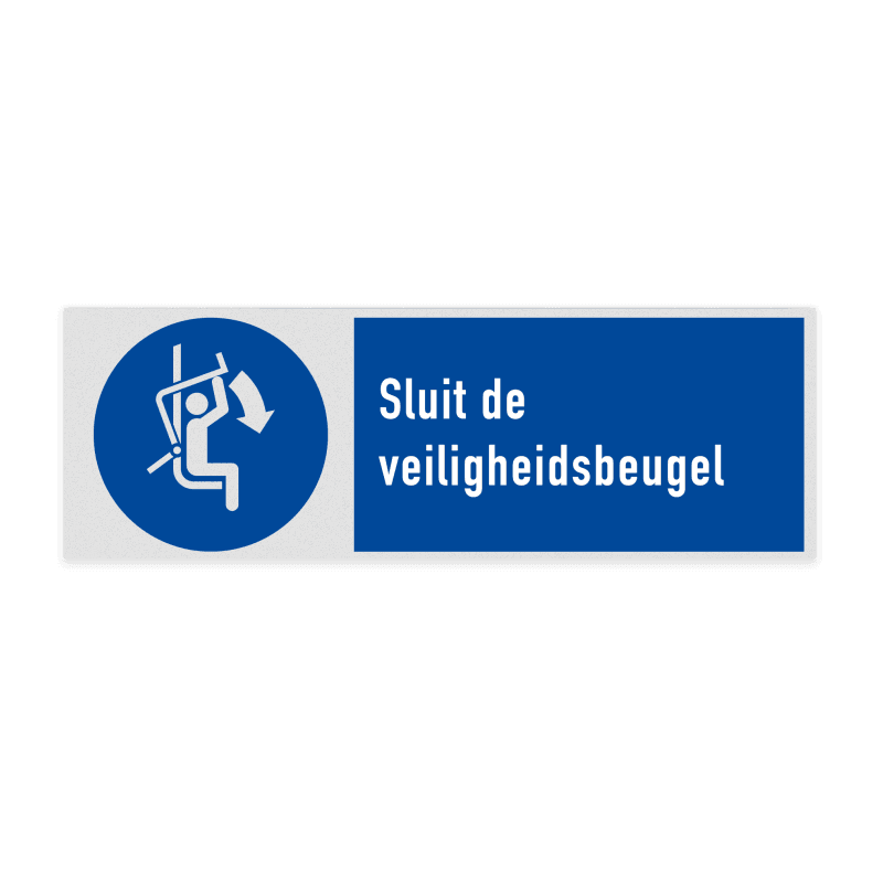 Veiligheidsbord met pictogram en tekst Sluit de veiligheidsbeugel