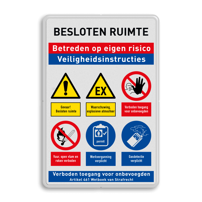 Veiligheidsbord Besloten ruimte toegang met veiligheidsinstructies