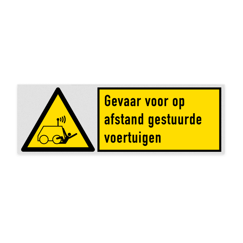 Veiligheidsbord met pictogram en tekst Gevaar voor op afstand gestuurde voertuigen