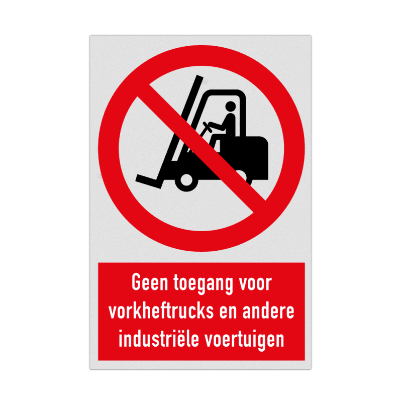 Verbodsbord met pictogram en tekst Geen toegang voor vorkheftrucks en andere industriële voertuigen