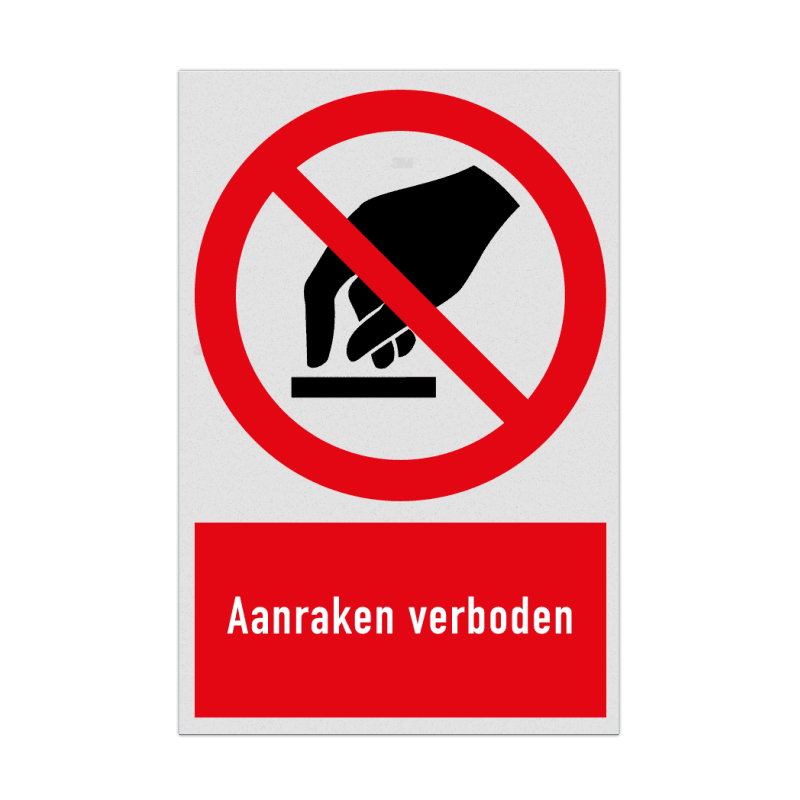 Verbodsbord met pictogram en tekst Aanraken verboden