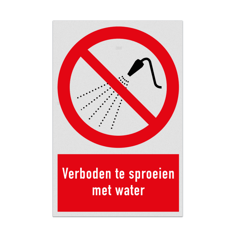 Verbodsbord met pictogram en tekst Verboden te sproeien met water