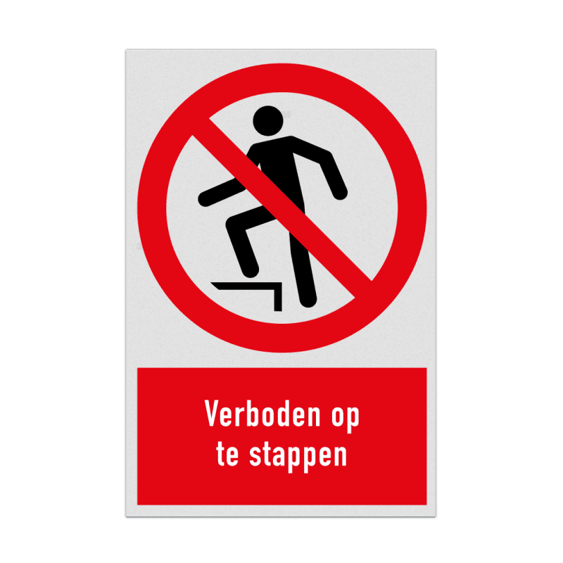 Verbodsbord met pictogram en tekst Verboden op te stappen
