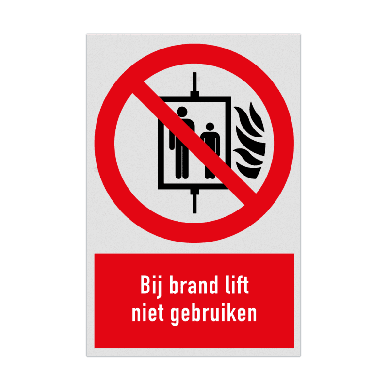 Verbodsbord met pictogram en tekst Bij brand lift niet gebruiken