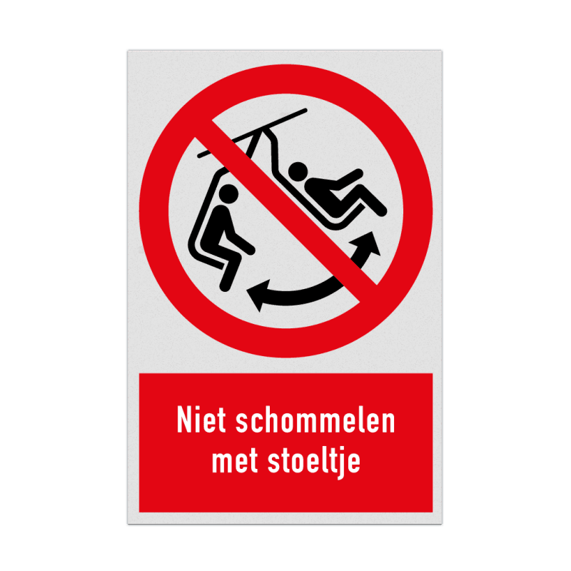 Verbodsbord met pictogram en tekst Niet schommelen met stoeltje