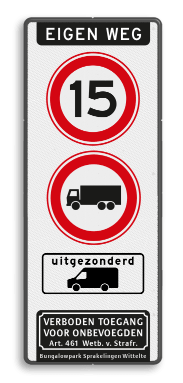 Informatiebord eigen weg max. 15km/u vrachtwagen verboden uitgezonderd bezorgbusjes - reflecterend