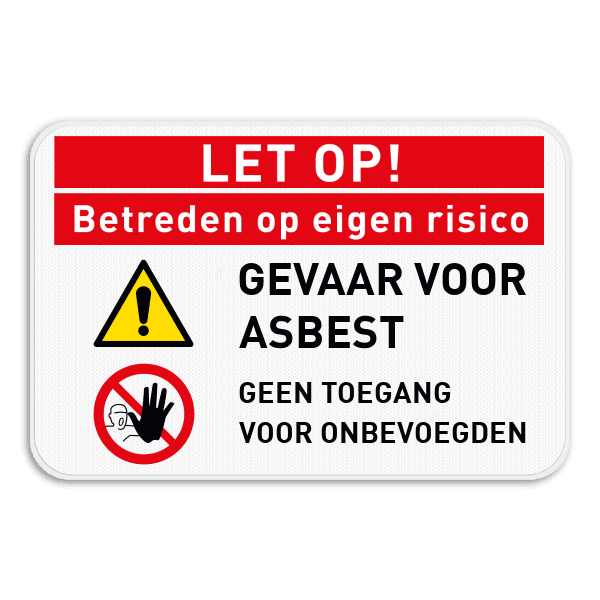 Veiligheidsbord Gevaar voor asbest, betreden op eigen risico
