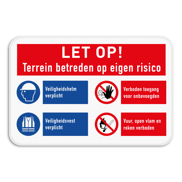 Veiligheidsbord voor terrein betreden op eigen risico en met 4 pictogrammen