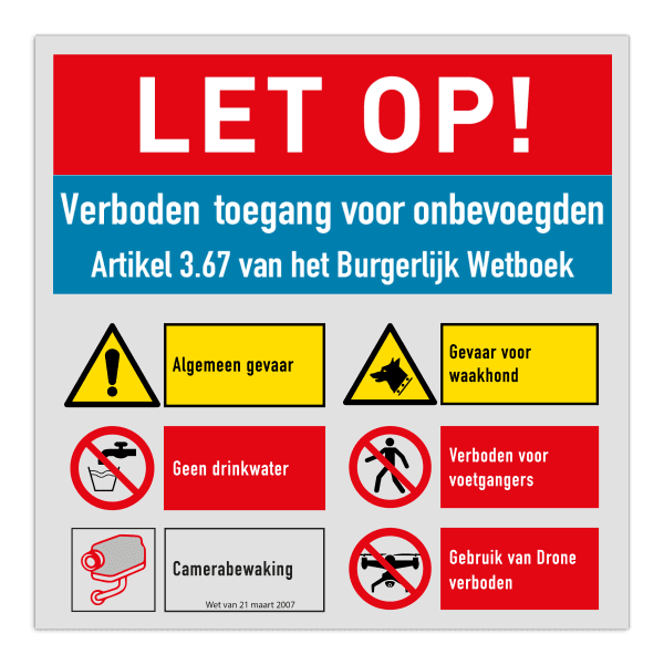 Waarschuwingsbord Verboden voor onbevoegden en met 6 pictogrammen