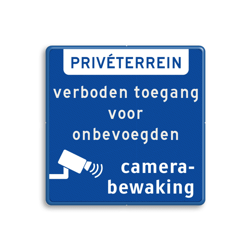 Prive terrein bord met camerabewaking en verboden toegang