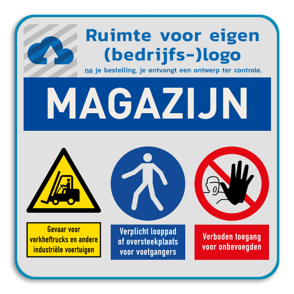 Veiligheidsbord voor magazijn met 3 pictogrammen + banner en logo