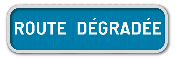 Panneau G2000 - G type VI - Route dégradée
