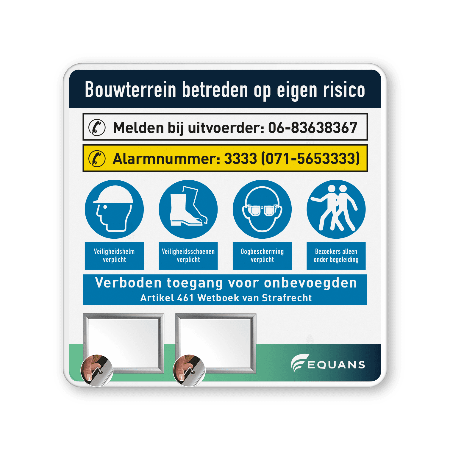 Veiligheidsbord bouwterrein Equans - incl. 2x posterhouder A4 - reflecterend