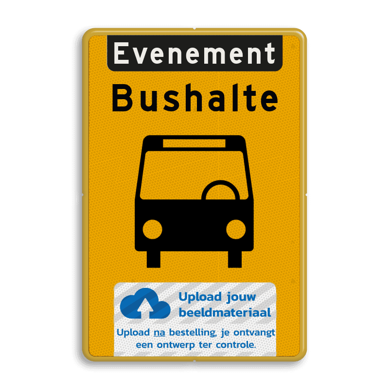 Verkeersbord bushalte evenement + logo - reflecterend