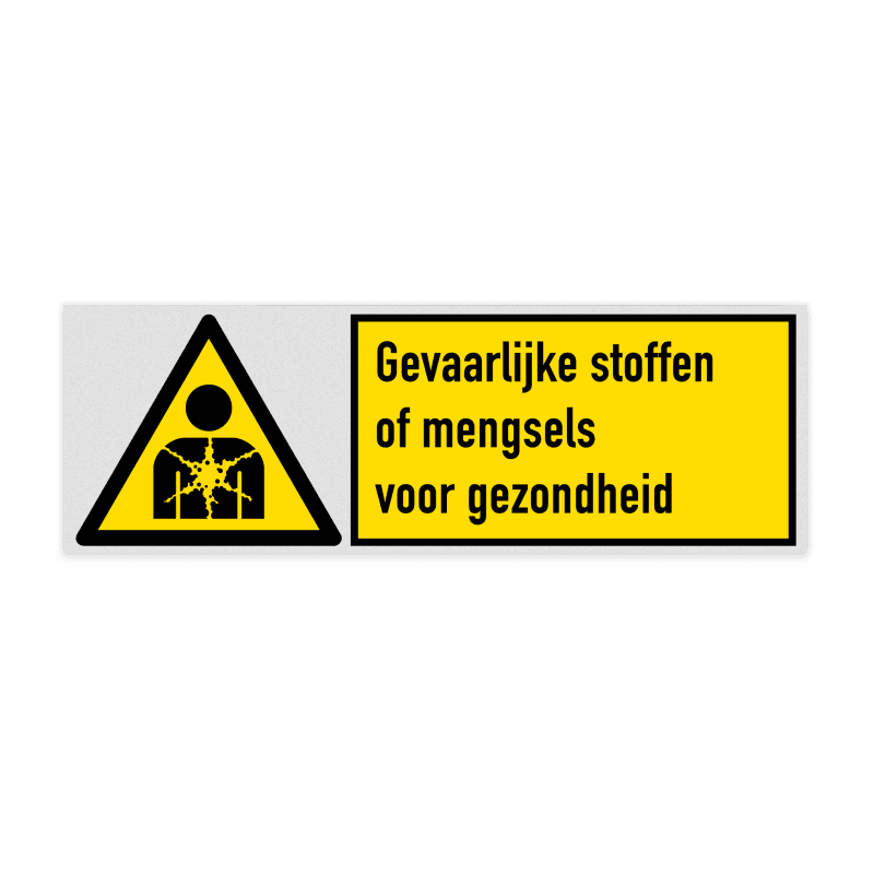 Veiligheidsbord met pictogram en tekst Gevaarlijke stoffen of mengsels voor gezondheid