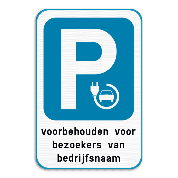 Parkeerbord - Elektrisch opladen voorbehouden