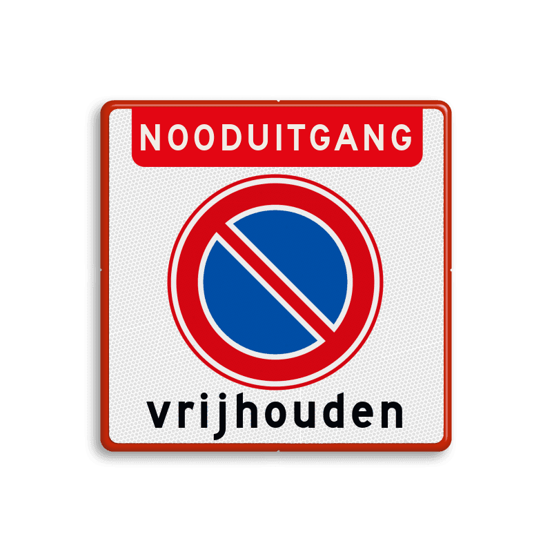 Verkeersbord nooduitgang vrijhouden niet parkeren - reflecterend