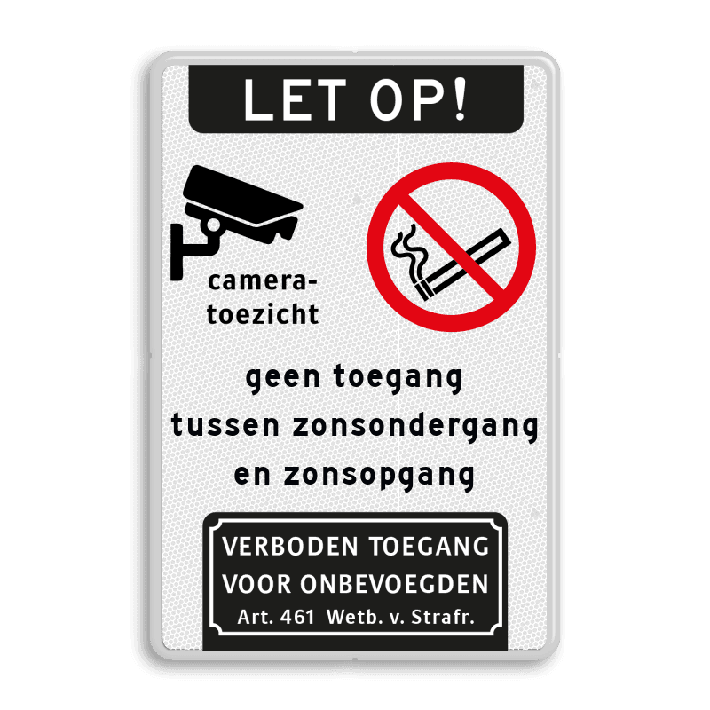 Verkeersbord geen toegang na zonsondergang + camerabewaking en niet roken - reflecterend