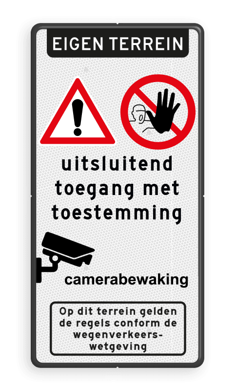 Informatiebord geen toegang zonder toestemming + camerabewaking - reflecterend