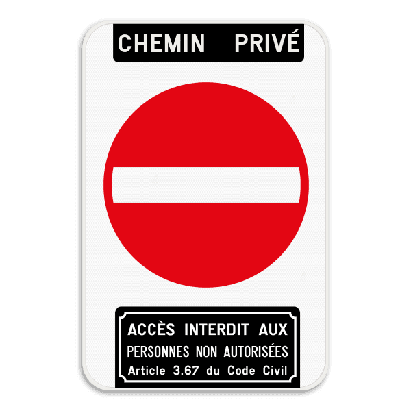 Panneau d'interdiction - Accès interdit -  CHEMIN  PRIVÉ