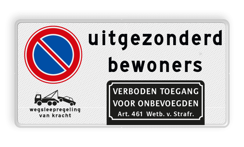 Verkeersbord niet parkeren uitgezonderd bewoners - reflecterend