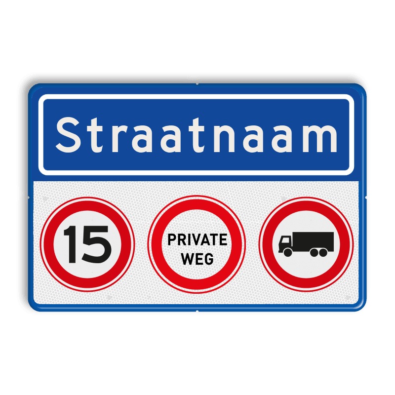 Verkeersbord straatnaam private weg RVV A01-15 + C07 - reflecterend