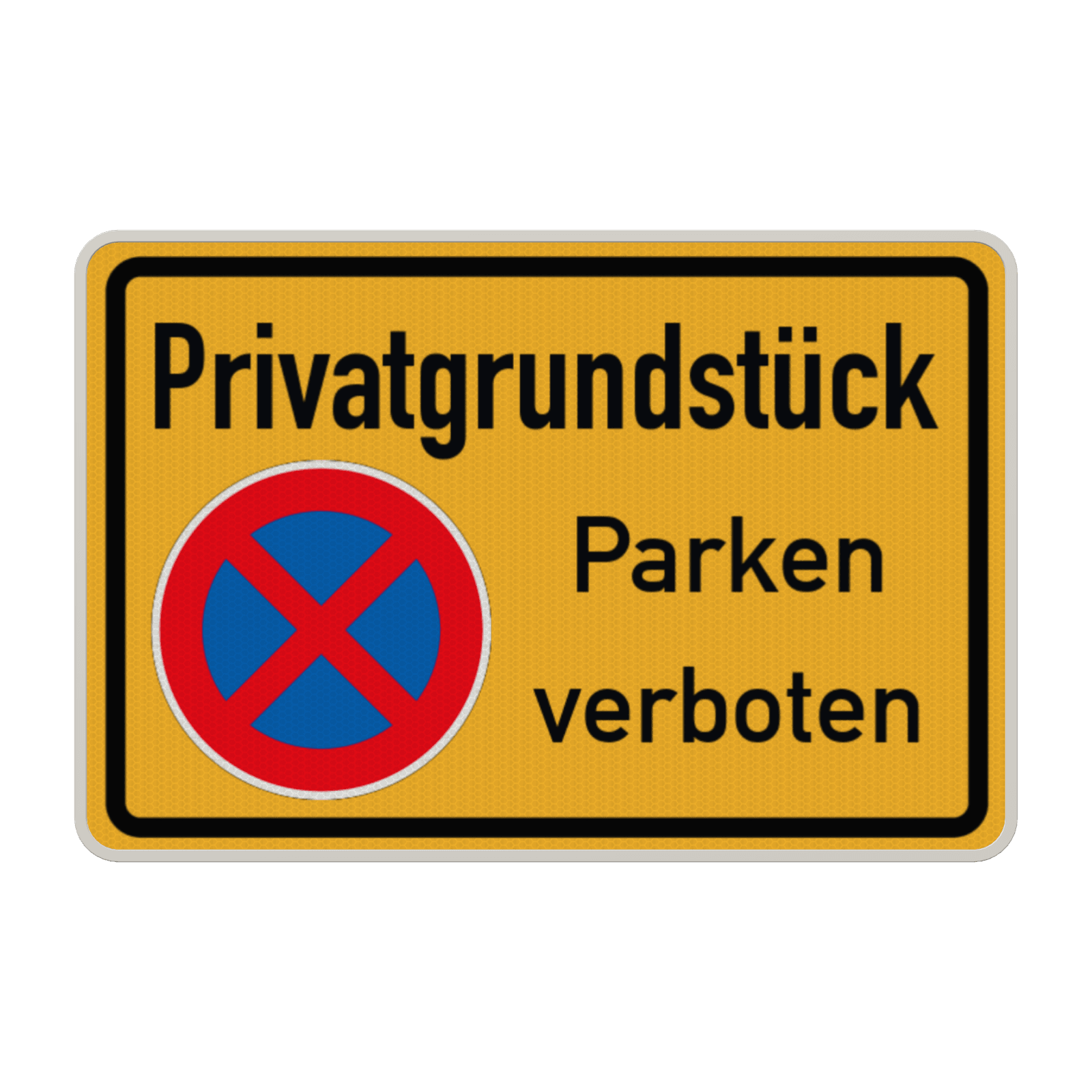 Schild Privatgrundstück, Parken verboten - reflektierend