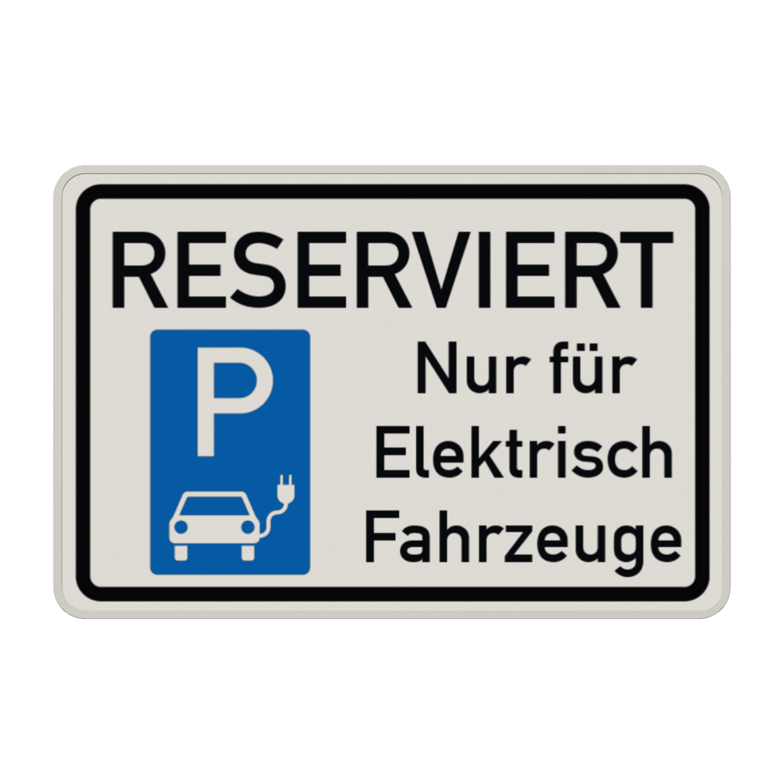 Parkplatzschild Parkplatz (Reserviert) nur für Elektrisch Fahrzeuge