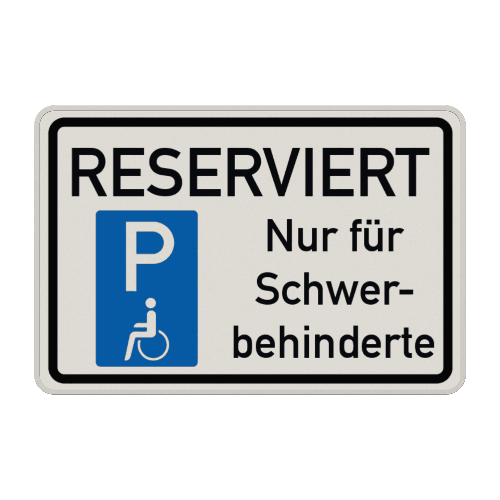 Parkschilder - RESERVIERT Parkplatz nur für Schwerbehinderte