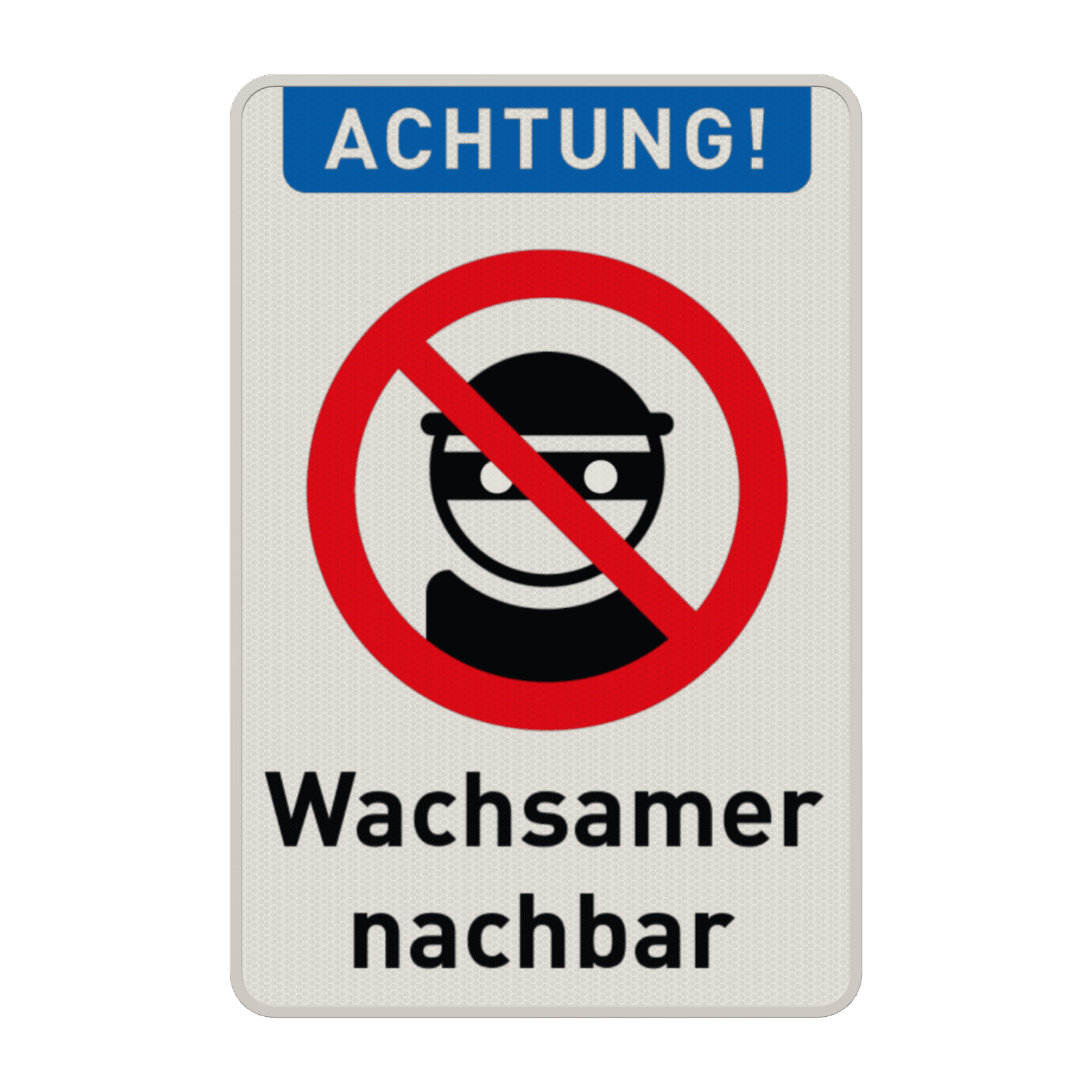 Wachsamer Nachbar - Verkehrsschild