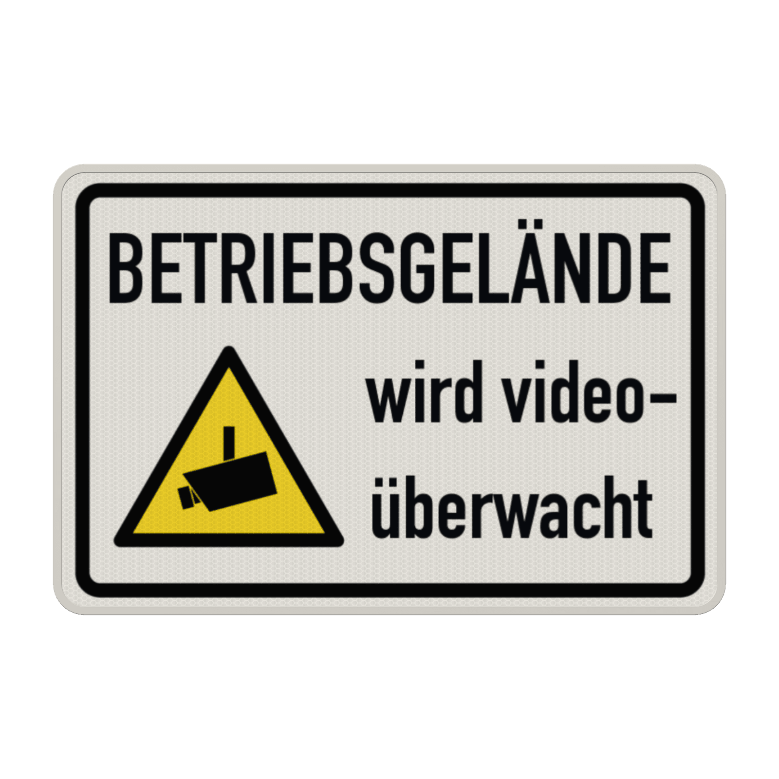 Warnschilder - Betriebsgelände wird videoüberwacht - reflektierend