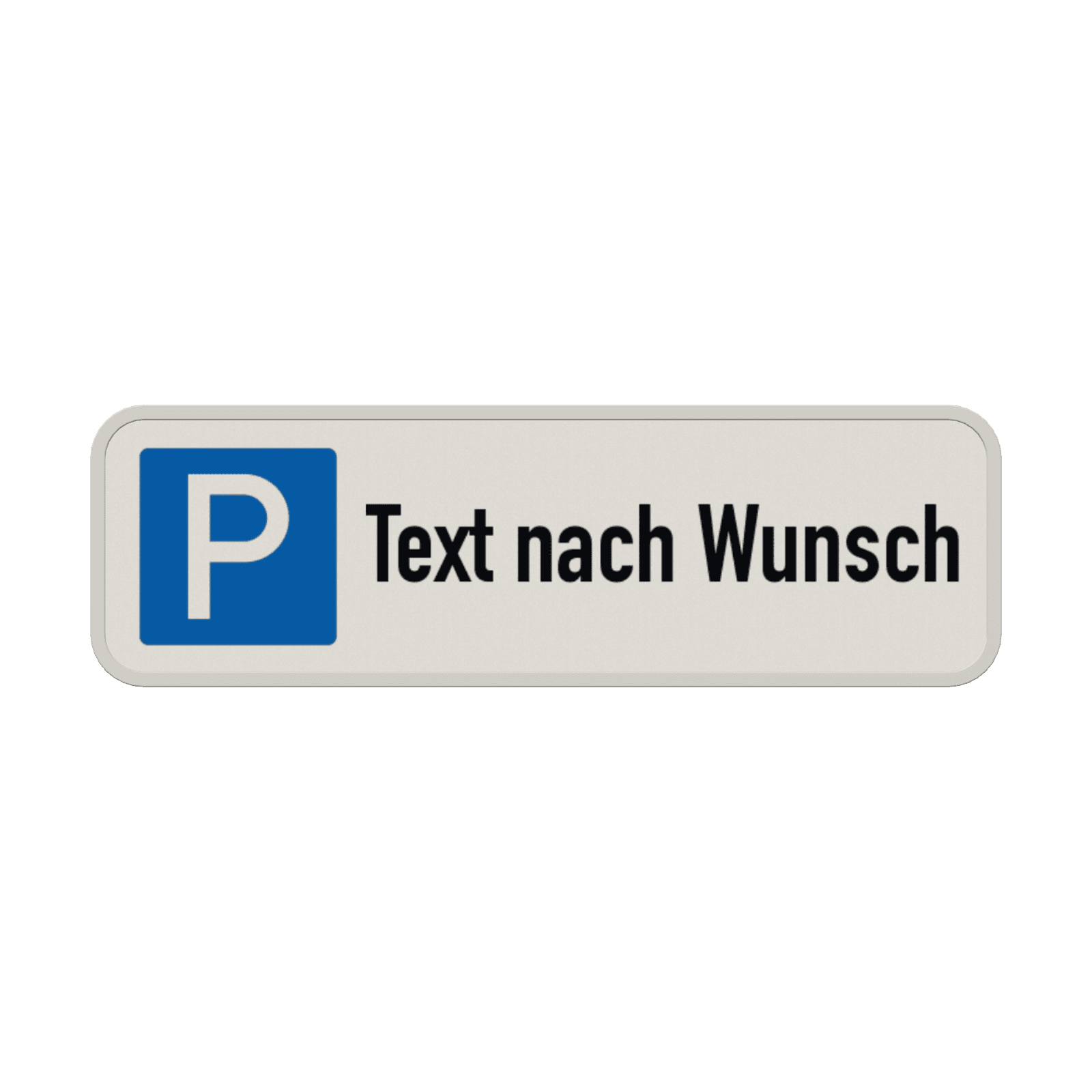 Parkschilder - Parkplatz mit Text nach Wunsch