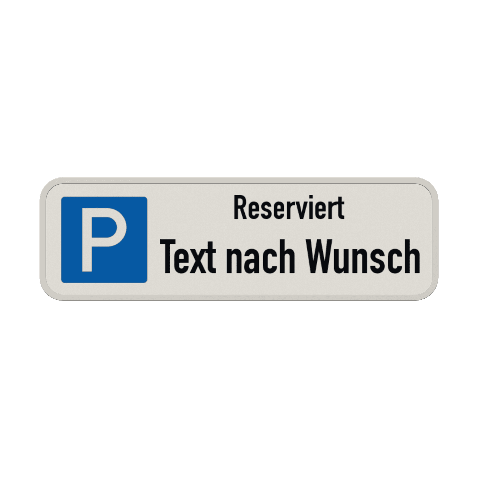 Parkschilder - Parkplatz Reserviert mit Text nach Wunsch